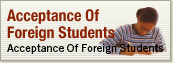 Acceptance Of Foreign Students