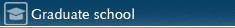 Graduate School