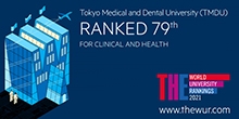 東京医科歯科大学、分野別THE世界大学ランキング2021 臨床および健康分野で世界第79位、 日本第３位の高評価を獲得