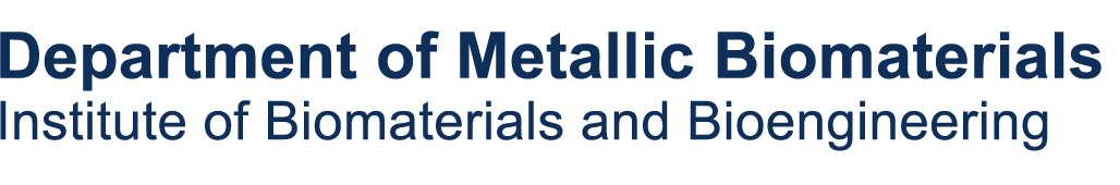 Department of Metallic Biomaterials, Institute of Biomaterials and Bioengineering