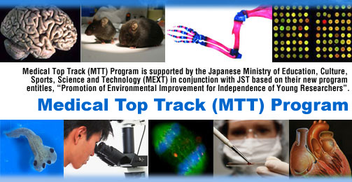 Medical Top Track (MTT) Program is supported by the Japanese Ministry of Education, Culture, Sports, Science and Technology (MEXT) in conjunction with JST based on their new program entitles, 'Promotion of Environmental Improvement for Independence of Young Researchers'.
