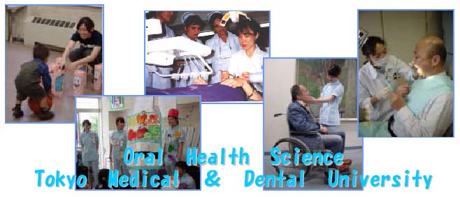 Oral Health Science, Tokyo Medical & Dental University